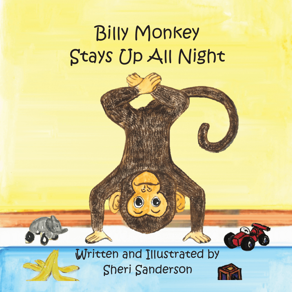 Billy Monkey Stays Up All Night, written and illustrated by Sheri Sanderson